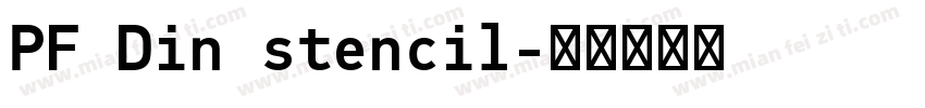 PF Din stencil字体转换